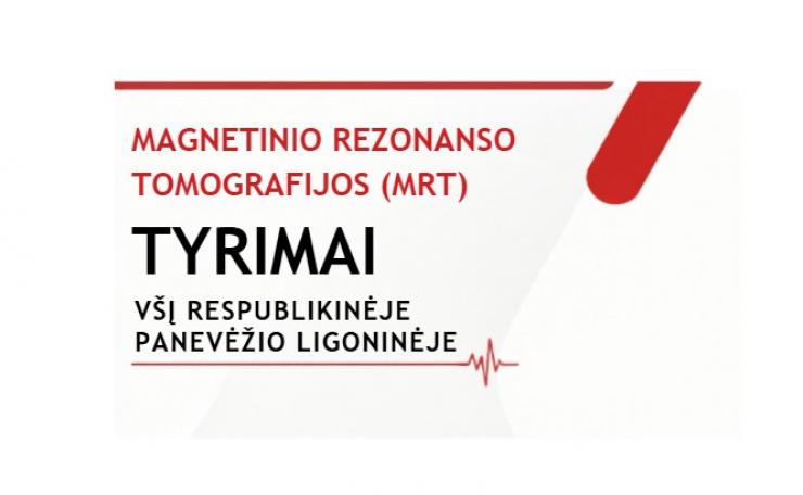 Magnetinio rezonanso tomografijos tyrimai – pažangiausi ir saugiausi!