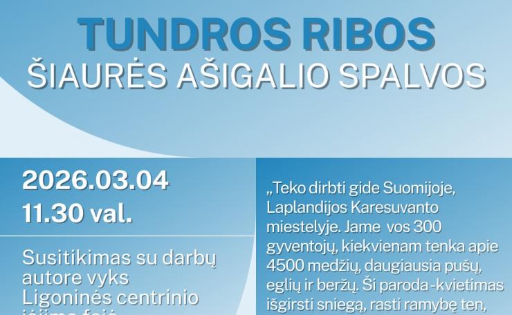Gabrielės Lukoševičiūtės fotografijų paroda „TUNDROS RIBOS. ŠIAURĖS AŠIGALIO SPALVOS“
