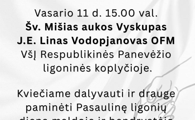 Pasaulinę ligonių dieną bus aukojamos Šv. Mišios