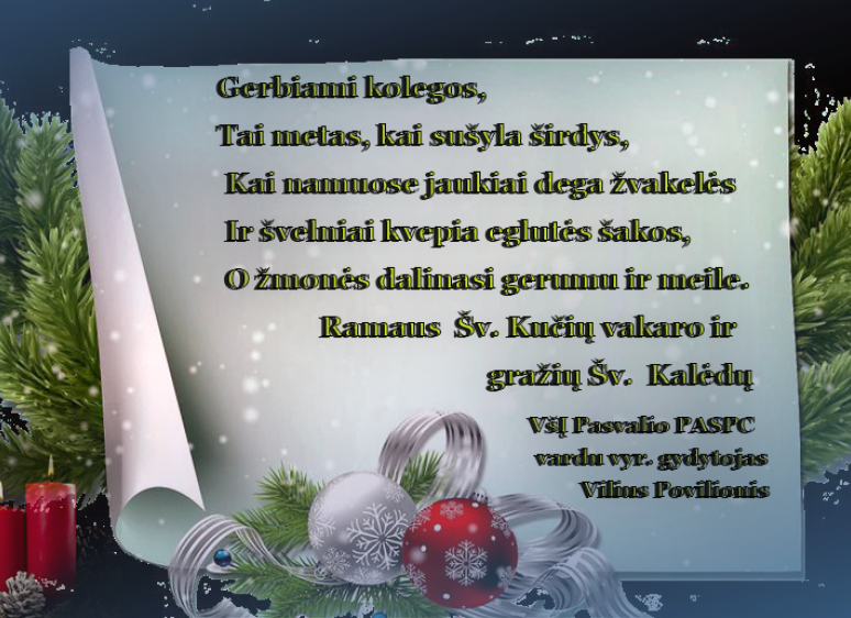 ŠV. KALĖDŲ PROGA MUS SVEIKINA